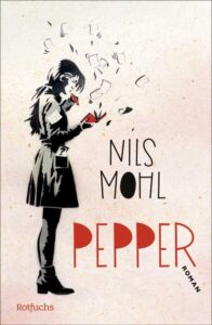 Buch-Cover von Nils Mohl – Pepper (Lesung mit Musik)